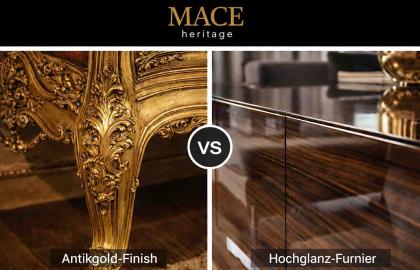 MACE Heritage – Antique Gold Finish vs. Veneer High Gloss Finish: Welches ist besser für Ihren Raum?